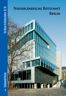 Abbildung von Schimmelpenninck / von Fournier | Niederländische Botschaft Berlin | 2. Auflage | 2005 | 50 | beck-shop.de