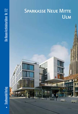 Abbildung von Holl | Sparkasse Neue Mitte Ulm | 1. Auflage | 2007 | 112 | beck-shop.de