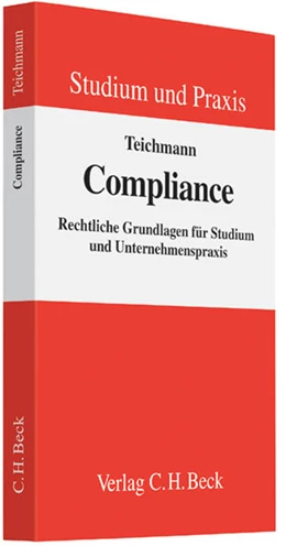 Abbildung von Teichmann | Compliance | 1. Auflage | 2014 | beck-shop.de