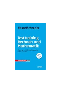 Abbildung von Hesse / Schrader | Testtraining Rechnen und Mathematik | 1. Auflage | 2013 | beck-shop.de