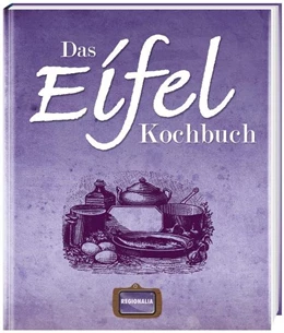 Abbildung von Das Eifel Kochbuch | 1. Auflage | 2020 | beck-shop.de