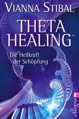 Abbildung von Stibal | Theta Healing | 1. Auflage | 2011 | beck-shop.de