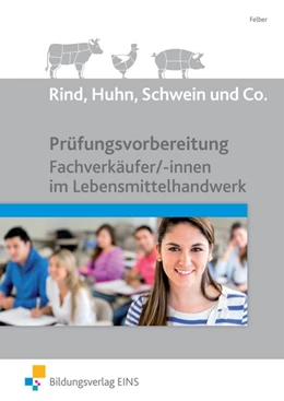 Abbildung von Felber | Prüfungsvorbereitung Fachverkäufer/-innen | 1. Auflage | 2013 | beck-shop.de