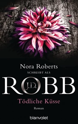 Abbildung von Robb / Roberts | Tödliche Küsse | 1. Auflage | 2001 | beck-shop.de