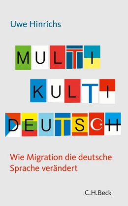 Abbildung von Hinrichs, Uwe | Multi Kulti Deutsch | 1. Auflage | 2013 | 6106 | beck-shop.de