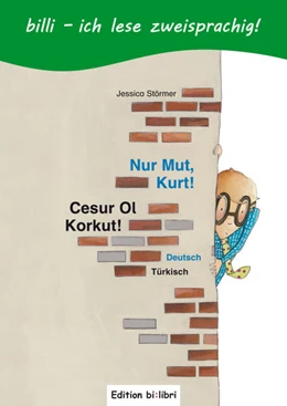 Abbildung von Störmer | Nur Mut, Kurt! Kinderbuch Deutsch-Türkisch mit Leserätsel | 1. Auflage | 2013 | beck-shop.de