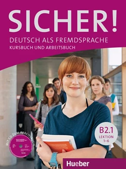 Abbildung von Perlmann-Balme / Schwalb | Sicher! B2/1. Lektion 1-6. Kurs- und Arbeitsbuch mit CD-ROM zum Arbeitsbuch | 1. Auflage | 2019 | beck-shop.de