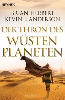 Abbildung von Herbert / Anderson | Der Wüstenplanet - Great Schools of Dune 01. Der Thron des Wüstenplaneten | 1. Auflage | 2014 | beck-shop.de