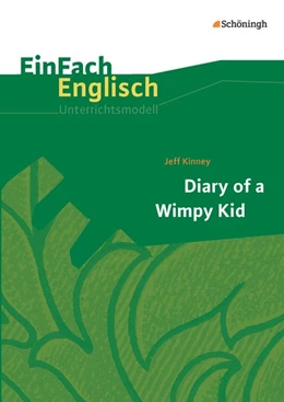 Abbildung von Weber / Pfeiffer | Diary of a Wimpy Kid. EinFach Englisch Unterrichtsmodelle | 1. Auflage | 2014 | beck-shop.de