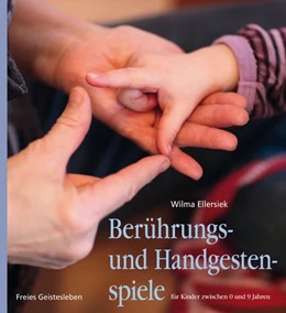 Abbildung von Möller / Weidenfeld | Berührungs- und Handgestenspiele für Kinder zwischen 0 und 9 Jahren | 4. Auflage | 2021 | beck-shop.de