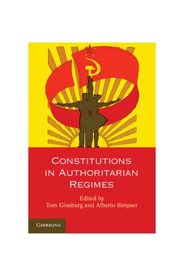 Abbildung von Ginsburg / Simpser | Constitutions in Authoritarian Regimes | 1. Auflage | 2013 | beck-shop.de