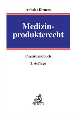 Abbildung von Anhalt / Dieners | Medizinprodukterecht | 2. Auflage | 2017 | beck-shop.de