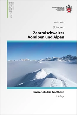 Abbildung von Maier / Schweizer Alpen-Club SAC | Zentrlaschweizer Voralpen und Alpen | 2. Auflage | 2015 | beck-shop.de