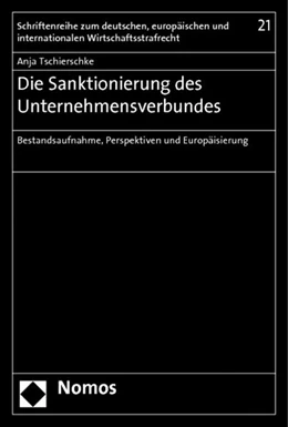 Abbildung von Tschierschke | Die Sanktionierung des Unternehmensverbundes | 1. Auflage | 2013 | 21 | beck-shop.de