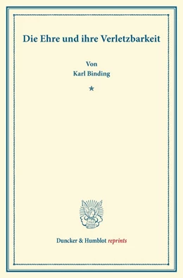 Abbildung von Binding | Die Ehre und ihre Verletzbarkeit | 1. Auflage | 2013 | beck-shop.de