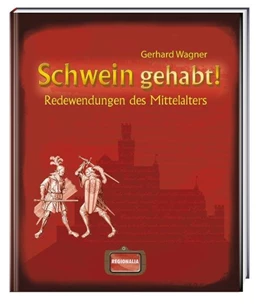Abbildung von Wagner | Schwein gehabt! | 1. Auflage | 2010 | beck-shop.de