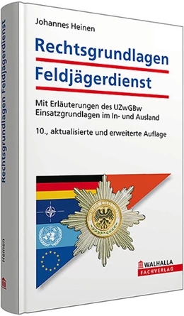 Abbildung von Heinen | Rechtsgrundlagen Feldjägerdienst | 10. Auflage | 2013 | beck-shop.de