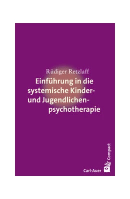 Abbildung von Retzlaff | Einführung in die systemische Therapie mit Kindern und Jugendlichen | 1. Auflage | 2013 | beck-shop.de