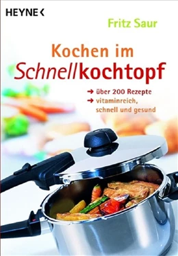 Abbildung von Saur | Kochen im Schnellkochtopf | 1. Auflage | 1994 | beck-shop.de