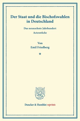 Abbildung von Friedberg | Der Staat und die Bischofswahlen in Deutschland | 1. Auflage | 2013 | beck-shop.de