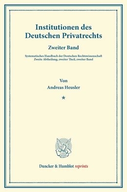 Abbildung von Heusler / Binding | Institutionen des Deutschen Privatrechts | 1. Auflage | 2013 | beck-shop.de