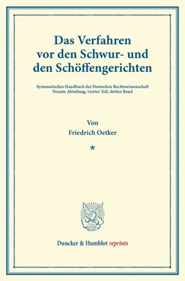 Abbildung von Oetker / Binding | Das Verfahren vor den Schwur- und den Schöffengerichten | 1. Auflage | 2013 | beck-shop.de
