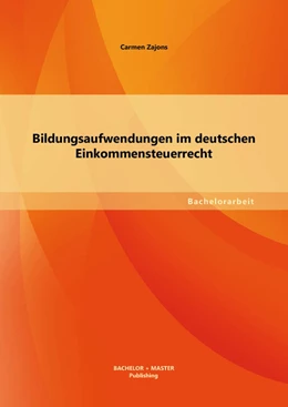 Abbildung von Zajons | Bildungsaufwendungen im deutschen Einkommensteuerrecht | 1. Auflage | 2013 | beck-shop.de