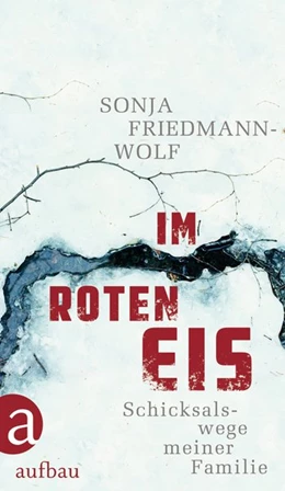 Abbildung von Friedmann-Wolf / Müller | Im roten Eis | 1. Auflage | 2013 | beck-shop.de