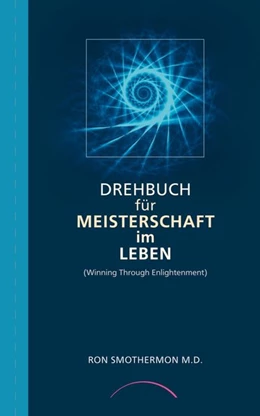 Abbildung von Smothermon | Drehbuch für Meisterschaft im Leben | 1. Auflage | | beck-shop.de