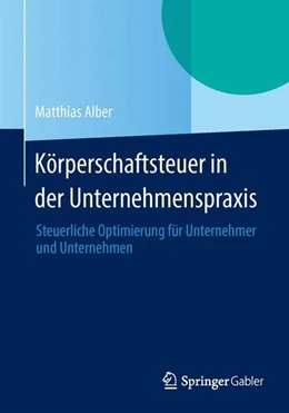 Abbildung von Alber | Körperschaftsteuer in der Unternehmenspraxis | 1. Auflage | 2014 | beck-shop.de