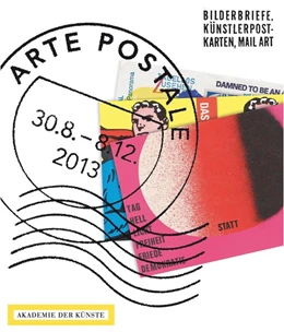 Abbildung von Staeck / Trautwein | Arte Postale. Bilderbriefe, Künstlerpostkarten, Mail Art | 1. Auflage | 2013 | beck-shop.de