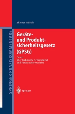 Abbildung von Wilrich | Geräte- und Produktsicherheitsgesetz (GPSG) | 1. Auflage | 2012 | beck-shop.de