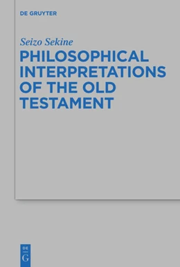 Abbildung von Sekine | Philosophical Interpretations of the Old Testament | 1. Auflage | 2014 | 458 | beck-shop.de
