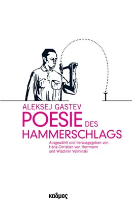 Abbildung von Gastev / Velminski | Poesie des Hammerschlags | 1. Auflage | 2025 | beck-shop.de