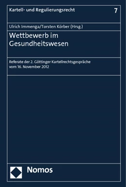 Abbildung von Immenga / Körber (Hrsg.) | Wettbewerb im Gesundheitswesen | 1. Auflage | 2013 | 7 | beck-shop.de