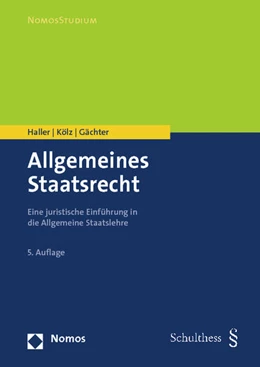 Abbildung von Haller / Kölz | Allgemeines Staatsrecht | 5. Auflage | 2013 | beck-shop.de