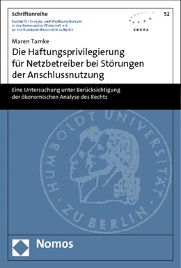 Abbildung von Tamke | Die Haftungsprivilegierung für Netzbetreiber bei Störungen der Anschlussnutzung | 1. Auflage | 2014 | 52 | beck-shop.de
