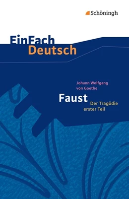 Abbildung von Goethe / Waldherr | Faust - Der Tragödie erster Teil. EinFach Deutsch Textausgaben | 1. Auflage | 2013 | beck-shop.de