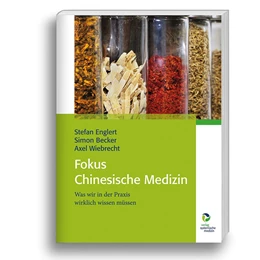 Abbildung von Englert / Becker | Fokus Chinesische Medizin | 2. Auflage | 2019 | beck-shop.de