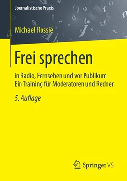 Abbildung von Rossié | Frei sprechen | 5. Auflage | 2014 | beck-shop.de