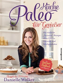 Abbildung von Walker | Paleo-Küche für Genießer | 1. Auflage | 2014 | beck-shop.de