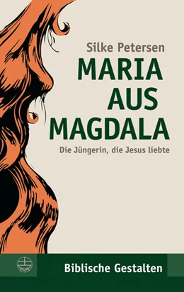 Abbildung von Petersen | Maria aus Magdala | 3. Auflage | 2019 | beck-shop.de