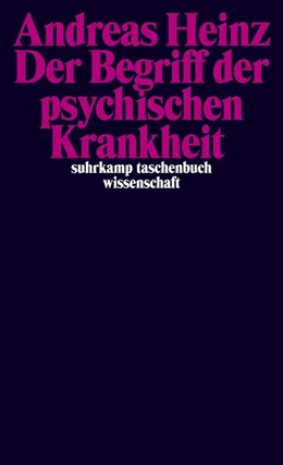 Abbildung von Heinz | Der Begriff der psychischen Krankheit | 2. Auflage | 2014 | beck-shop.de