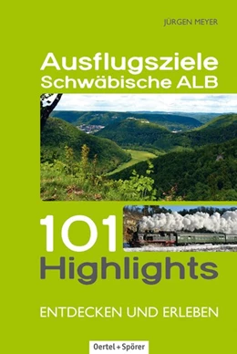 Abbildung von Meyer | Ausflugsziele Schwäbische Alb | 1. Auflage | 2014 | beck-shop.de