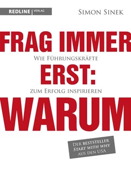 Abbildung von Sinek | Frag immer erst: warum | 1. Auflage | 2014 | beck-shop.de