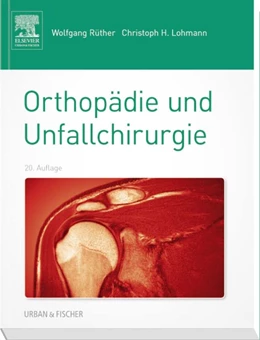 Abbildung von Rüther / Lohmann | Orthopädie und Unfallchirurgie | 20. Auflage | 2014 | beck-shop.de