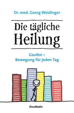 Abbildung von Weidinger | Die tägliche Heilung | 2. Auflage | 2017 | beck-shop.de