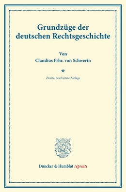 Abbildung von Schwerin | Grundzüge der deutschen Rechtsgeschichte. | 2. Auflage | 2013 | beck-shop.de