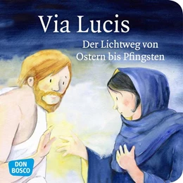 Abbildung von Arnold | Via Lucis. Der Lichtweg von Ostern bis Pfingsten. Mini-Bilderbuch. | 1. Auflage | 2019 | beck-shop.de