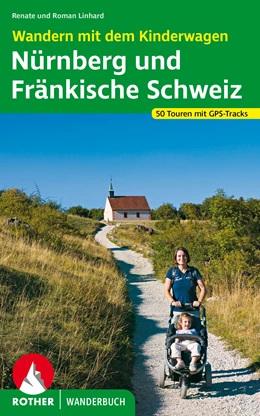 Abbildung von Linhard | Wandern mit dem Kinderwagen Nürnberg - Fränkische Schweiz | 1. Auflage | 2022 | beck-shop.de